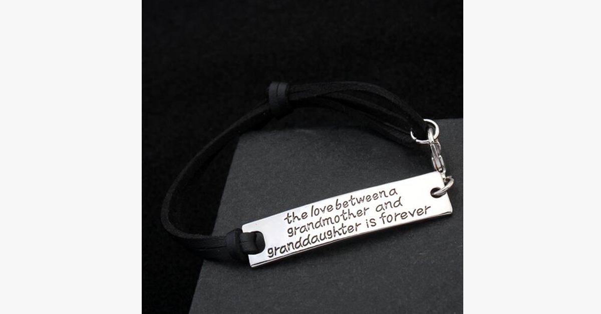 The Love Between a Grandmother and Granddaughter is Forever- Strap Bracelet