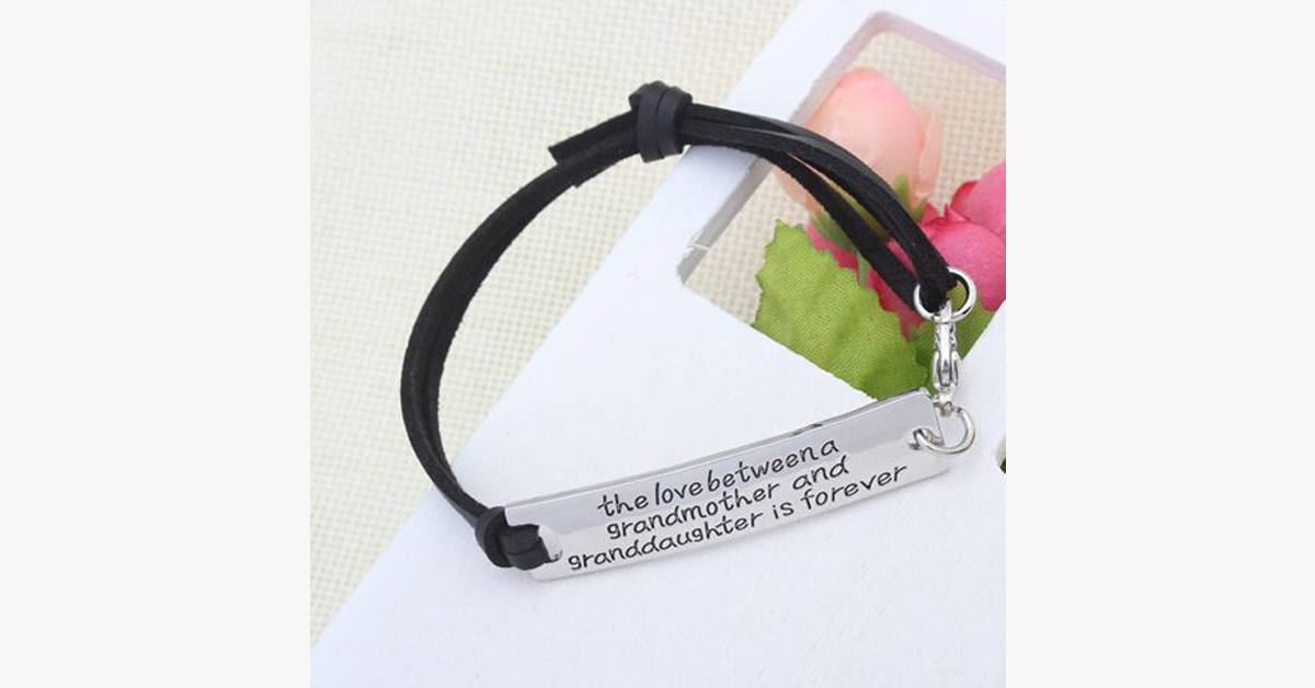 The Love Between a Grandmother and Granddaughter is Forever- Strap Bracelet