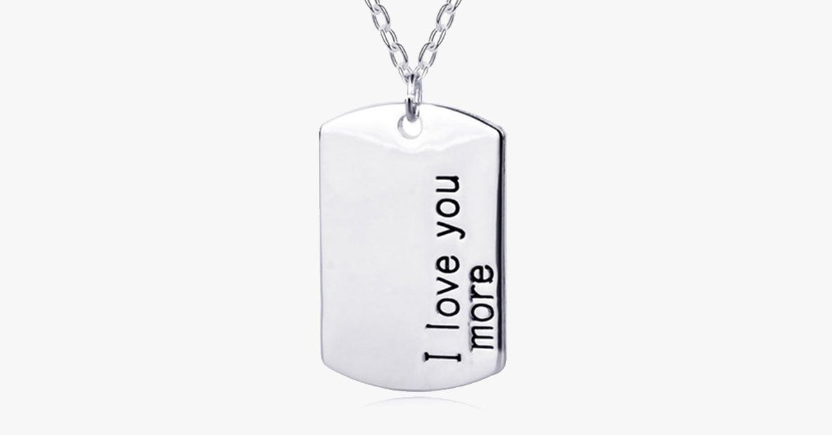 I Love You More Necklace - For Men