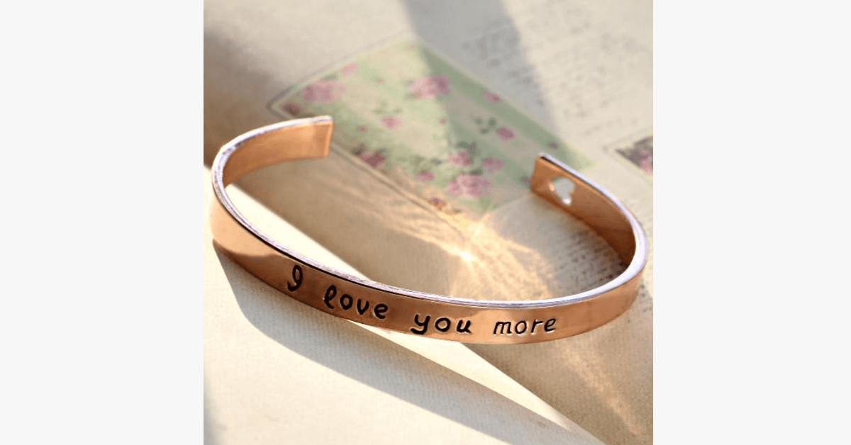 I Love You More Cuff Bangles for Any Occasion