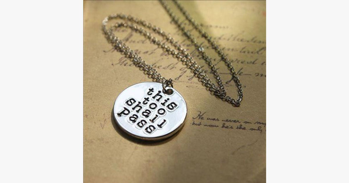 This Too Shall Pass Necklace