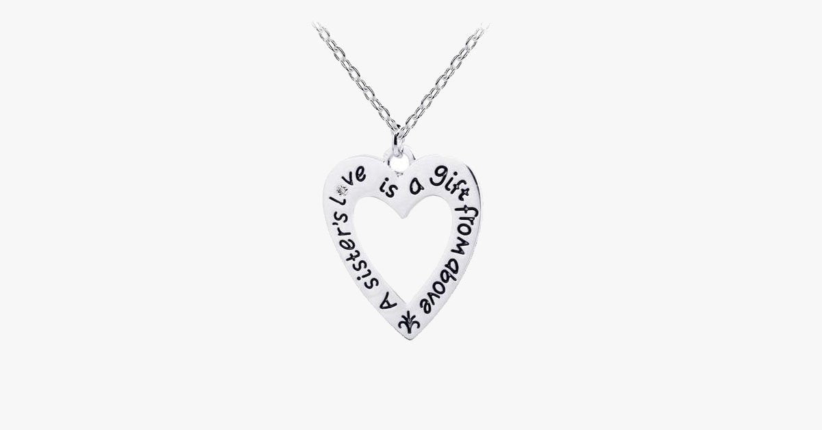 A Sister's Love is a Gift From Above - Pendant